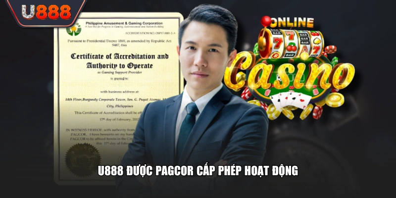 U888 được PAGCOR cấp phép hoạt động